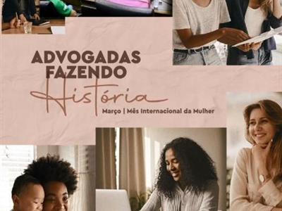 Foto da Notícia: Dia Internacional da Mulher - Advogadas fazendo história