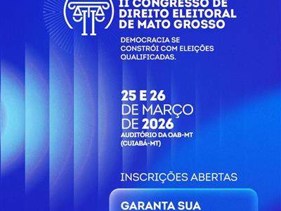 Notícia destaque: II Congresso de Direito Eleitoral terá debates sobre desafios das eleições de 2026 e mudanças na lei